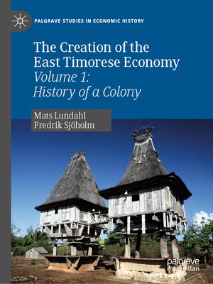 cover image of The Creation of the East Timorese Economy